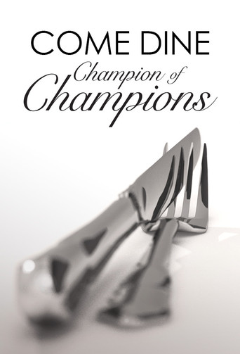 Come Dine Champion of Champions poster