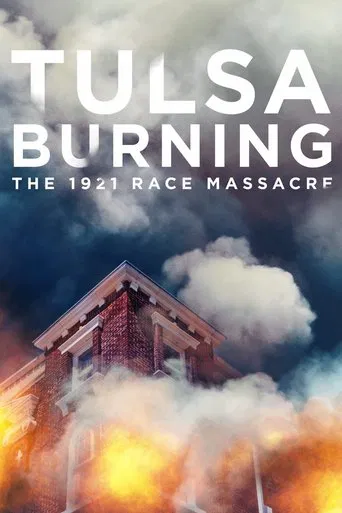 Tulsa Burning: The 1921 Race Massacre poster