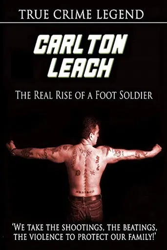 Carlton Leach: Real Rise of a Footsoldier poster