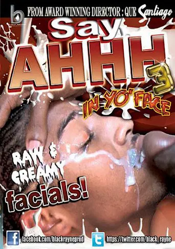Say Ahhh 3 :In Yo' Face poster