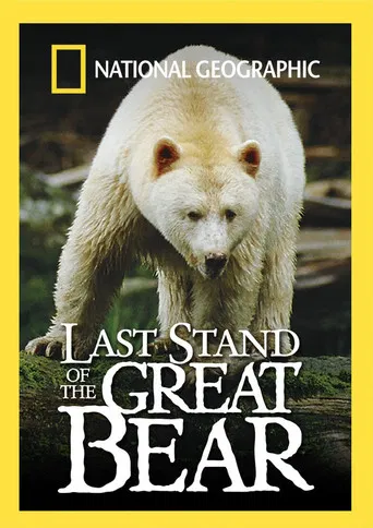 Last Stand of the Great Bear poster