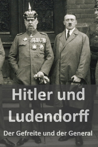 Hitler und Ludendorff - Der Gefreite und der General poster