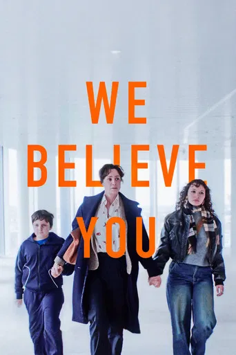 We Believe You poster