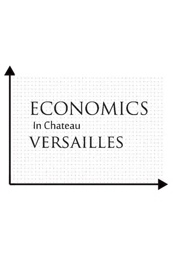 Economics in Chateau Versailles poster