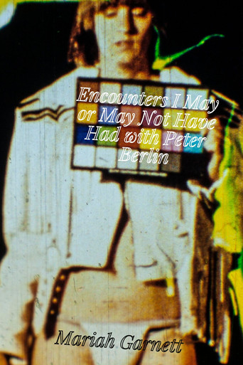 Encounters I May or May Not Have Had with Peter Berlin poster