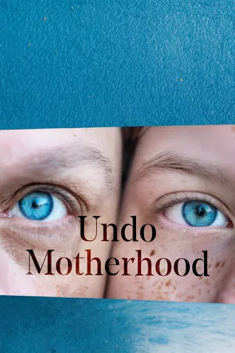 Undo Motherhood poster