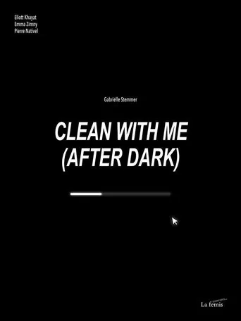Clean With Me (After Dark) poster