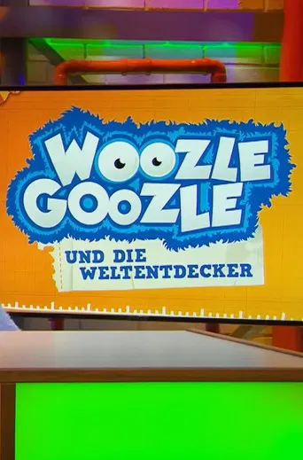 Woozle Goozle und die Weltentdecker poster