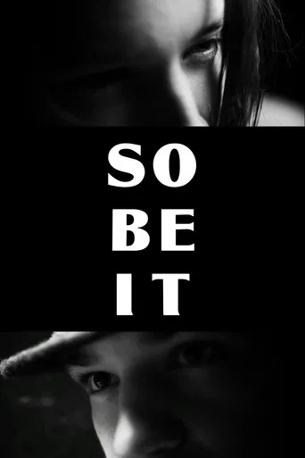 So Be It poster