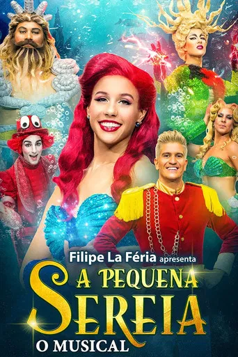 A Pequena Sereia - O Musical poster