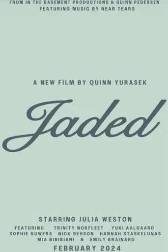 Jaded poster