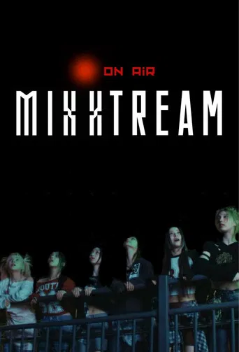 MIXXTREAM poster