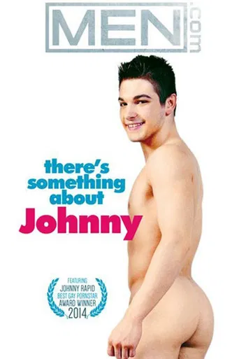 There's Something About Johnny poster