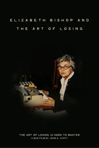 Elizabeth Bishop and the Art of Losing poster