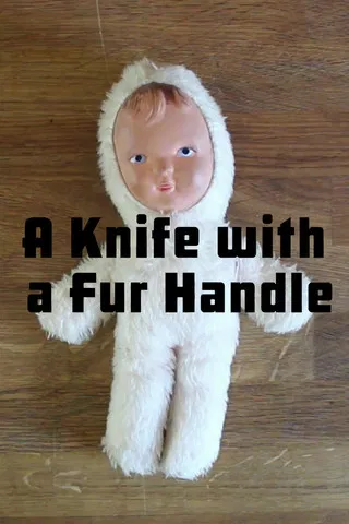 A Knife with a Fur Handle poster