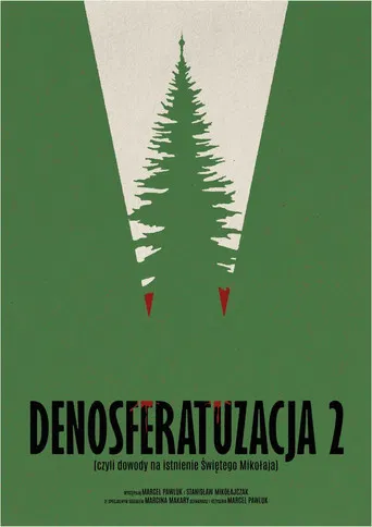 Denosferatuzacja 2 (czyli dowody na istnienie Świętego Mikołaja) poster