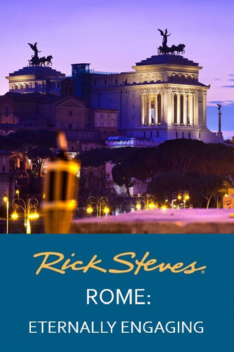 Rick Steves' Rome: Eternally Engaging poster
