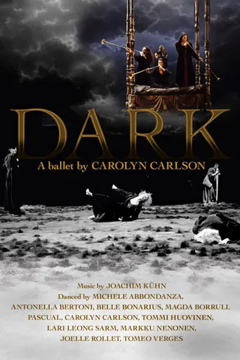 Dark - A Ballet by Carolyn Carlson poster