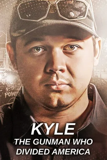 Kyle: The Gunman Who Divided America poster