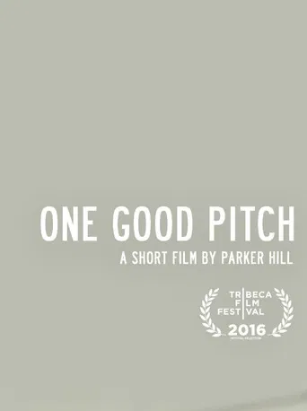 One Good Pitch poster