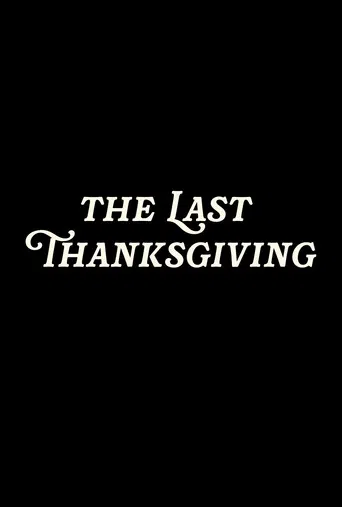 The Last Thanksgiving poster