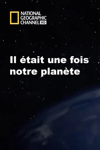 Il était une fois notre planète poster