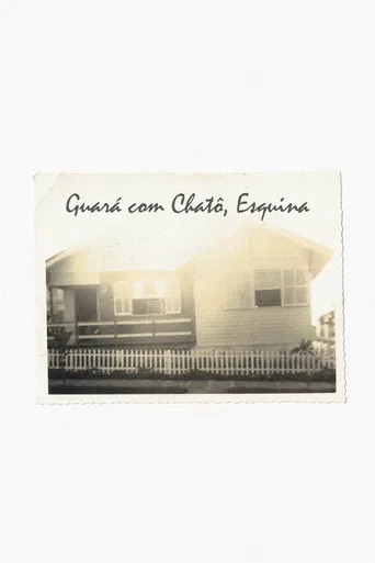 Guará com Chatô, Esquina poster
