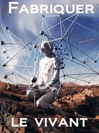 Fabriquer le vivant poster