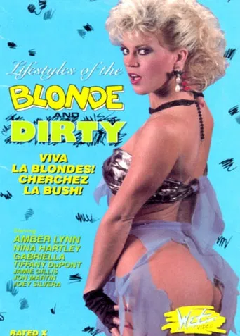 Lifestyles of the Blonde & Dirty poster