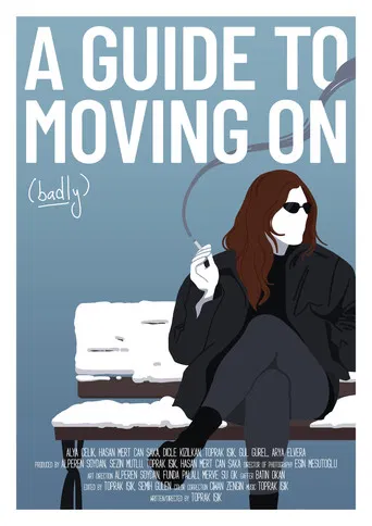 A Guide To Moving On (Badly) poster
