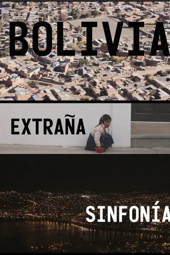 Bolivia Extraña Sinfonía poster