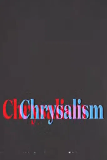 Chrysalism poster
