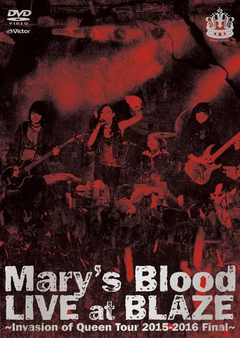 Mary's Blood LIVE at BLAZE ~Invasion of Queen Tour 2015-2016 Final~ poster