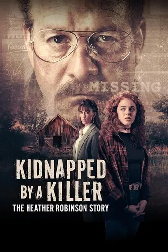 Kidnapped by a Killer: The Heather Robinson Story poster