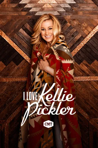 I Love Kellie Pickler poster