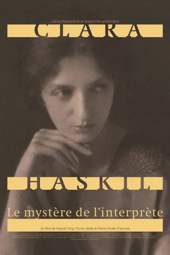 Clara Haskil : le mystère de l'interprète poster