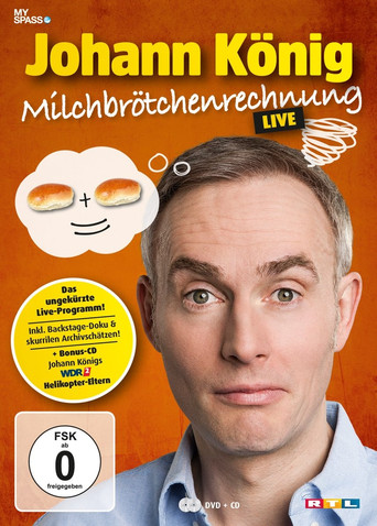 Johann König - Milchbrötchenrechnung - Live! poster