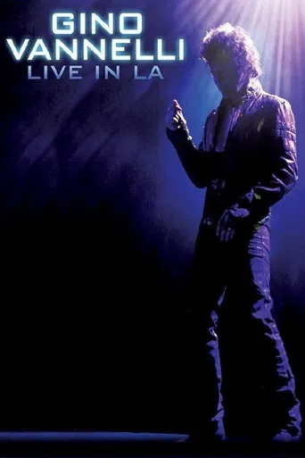 Gino Vannelli - Live In LA poster