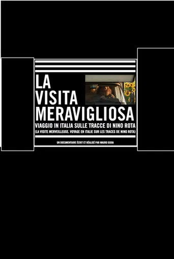 La visita meravigliosa: Viaggio in Italia sulle tracce di Nino Rota poster