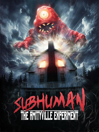 Subhuman: The Amityville Experiment poster