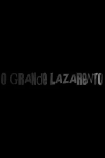 O Grande Lazarento poster