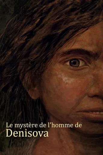 Le mystère de l'homme de Denisova poster