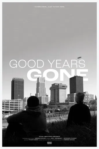 Good Years Gone poster