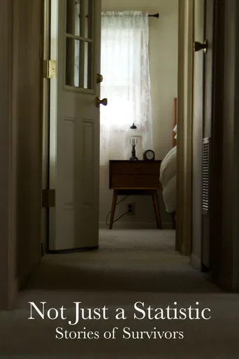 Not Just a Statistic: Stories of Survivors poster