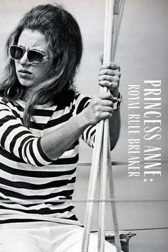 Princess Anne: Royal Rule Breaker poster
