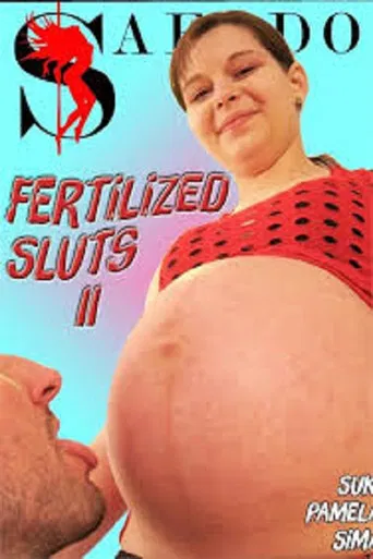 Fertilized Sluts 2 poster
