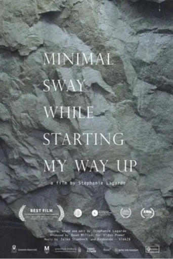 Minimal Sway While Starting My Way Up poster