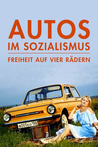 Autos im Sozialismus – Freiheit auf vier Rädern poster