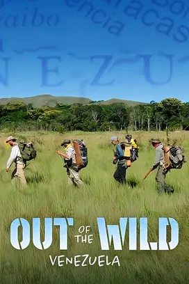 Out of the Wild: Venezuela poster