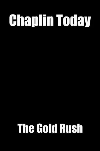 Chaplin Today: The Gold Rush poster